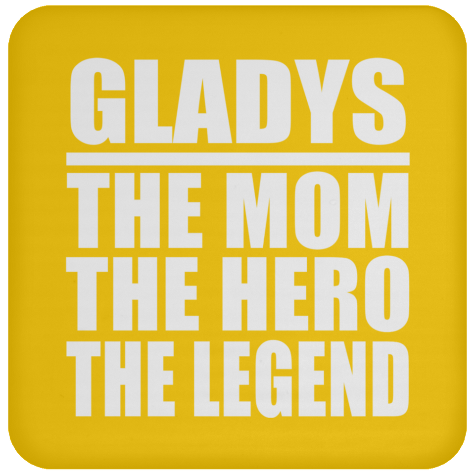 Gladys The Mom The Hero The Legend - Drink Coaster
