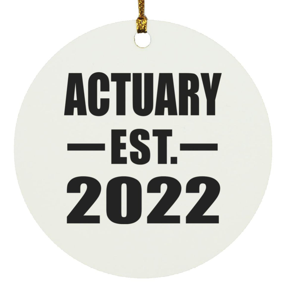 Actuary Established EST. 2022 - Circle Ornament
