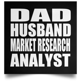 Dad Husband Market Research Analyst - Poster Square