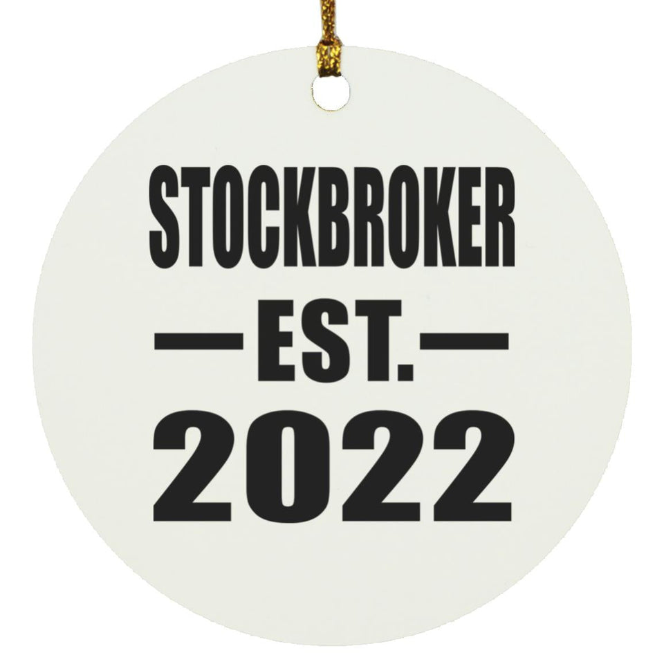 Stockbroker Established EST. 2022 - Circle Ornament