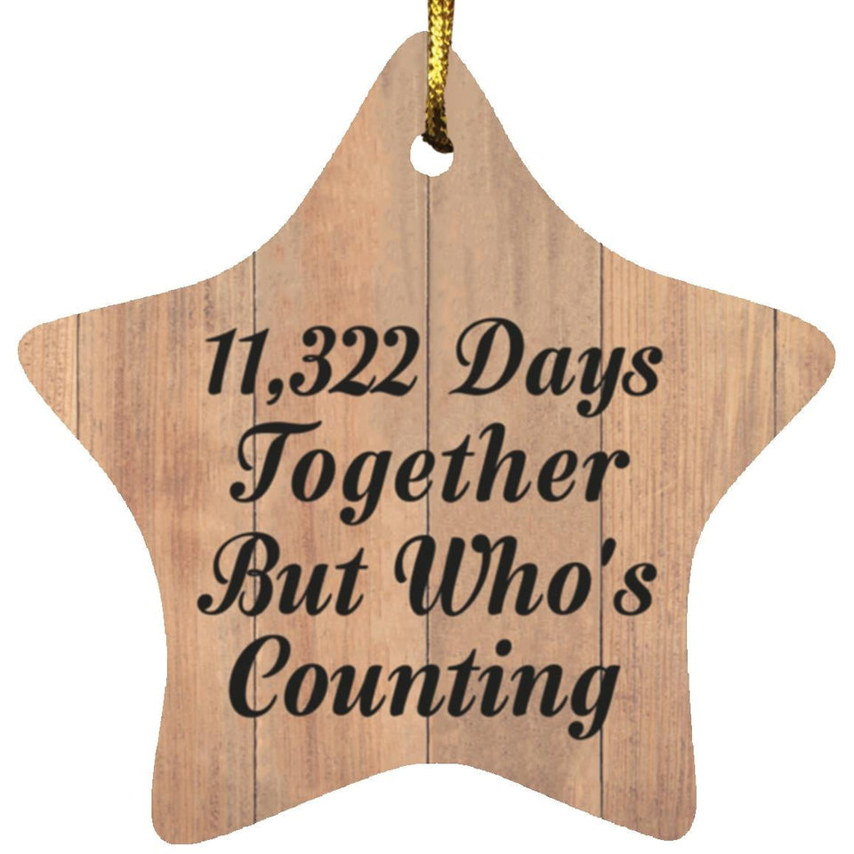 31st Anniversary 11,322 Days Together Who's Counting - Star Ornament C