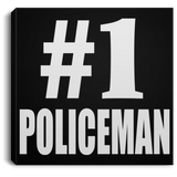 Number One #1 Policeman - Canvas Square