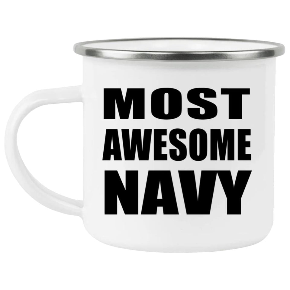 Most Awesome Navy - 12oz Camping Mug
