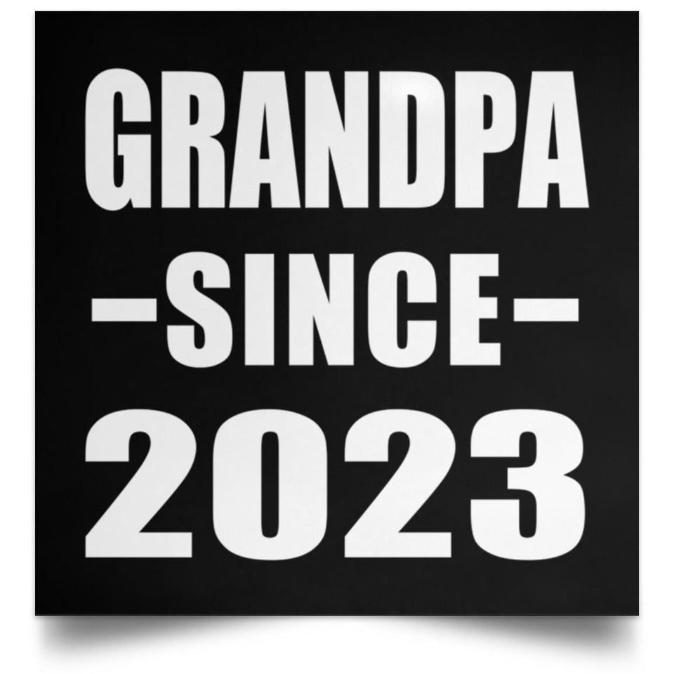 Grandpa Since 2023 - Poster Square