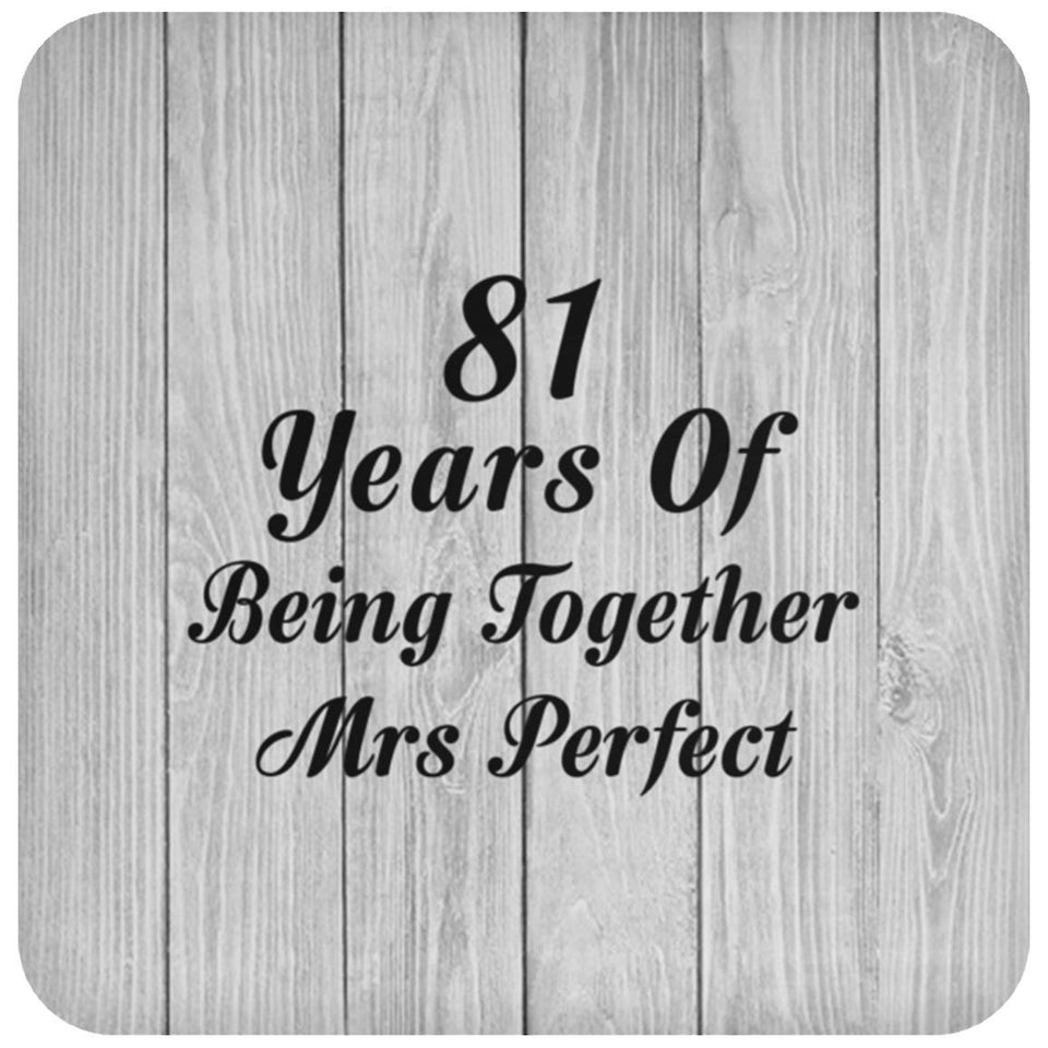 81st Anniversary 81 Years Of Being Mrs Perfect - Drink Coaster F