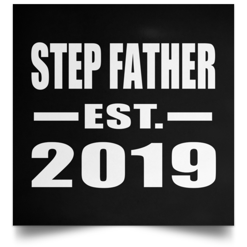 Step Father Established EST. 2019 - Poster Square