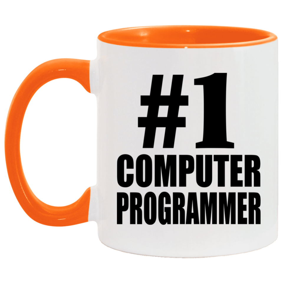 Number One #1 Computer Programmer - 11oz Accent Mug Orange
