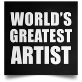World's Greatest Artist - Poster Square