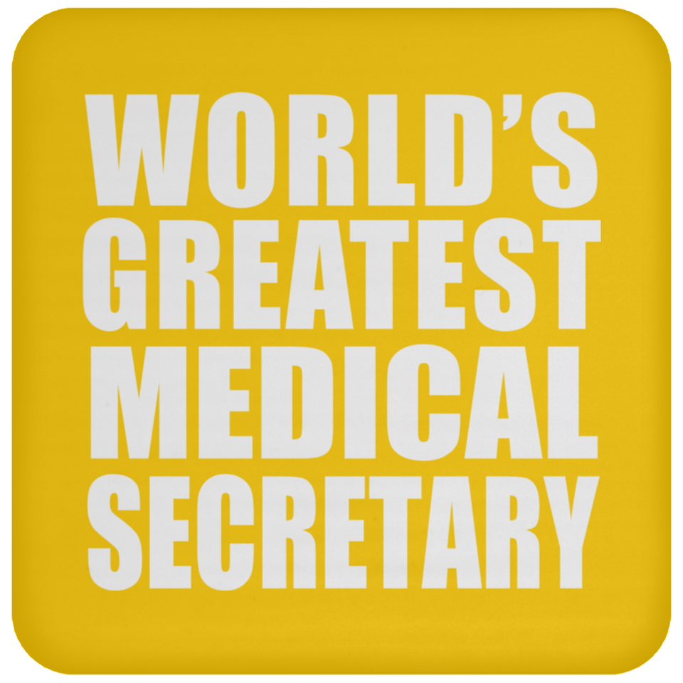 World's Greatest Medical Secretary - Drink Coaster