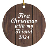 First Christmas With My Friend 2024 - Circle Ornament D