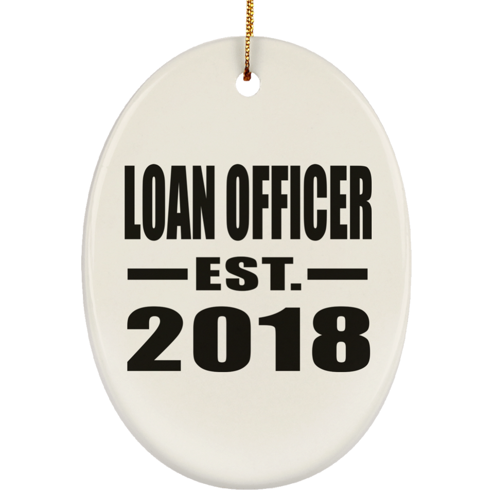 Loan Officer Established EST. 2018 - Oval Ornament