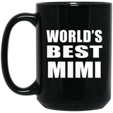 World's Best Mimi - 15 Oz Coffee Mug Black