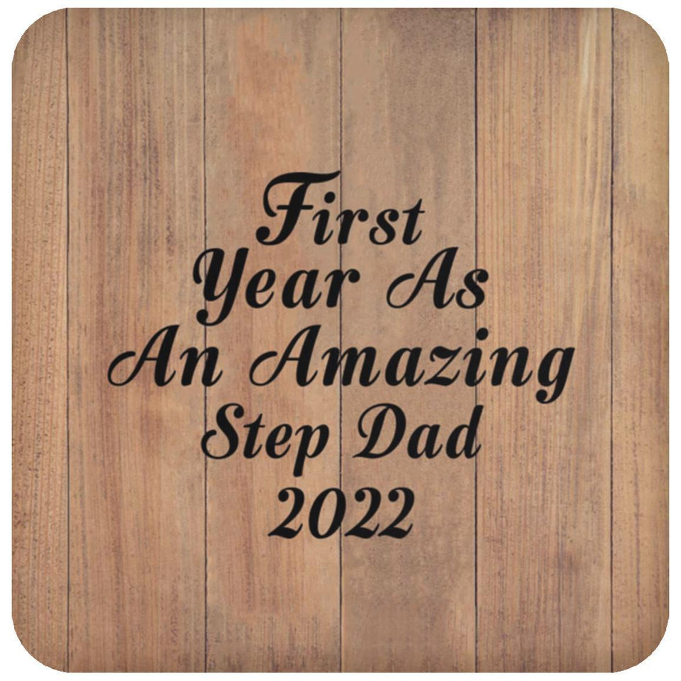 First Year As An Amazing Step Dad 2022 - Drink Coaster C