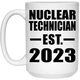Nuclear Technician Established EST. 2023 - 15oz Coffee Mug
