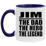 Jim The Dad The Hero The Legend - 11oz Accent Mug Purple