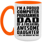 Proud Computer Programmer Dad Of Awesome Daughter - 15oz Accent Mug Orange