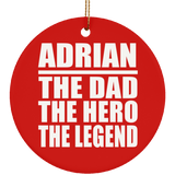 Adrian The Dad The Hero The Legend - Circle Ornament