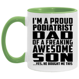 Proud Podiatrist Dad Of Awesome Son - 11oz Accent Mug Green