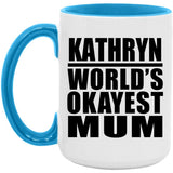 Kathryn World's Okayest Mum - 15oz Accent Mug Blue