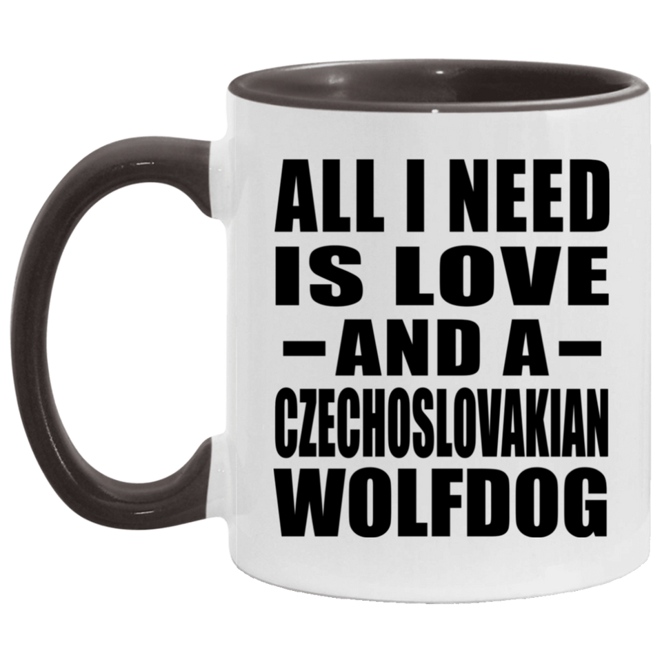 All I Need Is Love And A Czechoslovakian Wolfdog - 11oz Accent Mug Black
