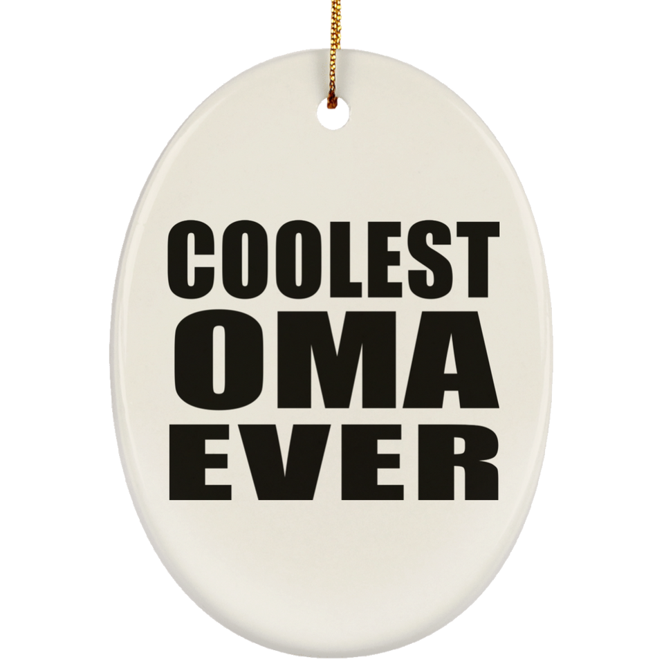 Coolest Oma Ever - Oval Ornament