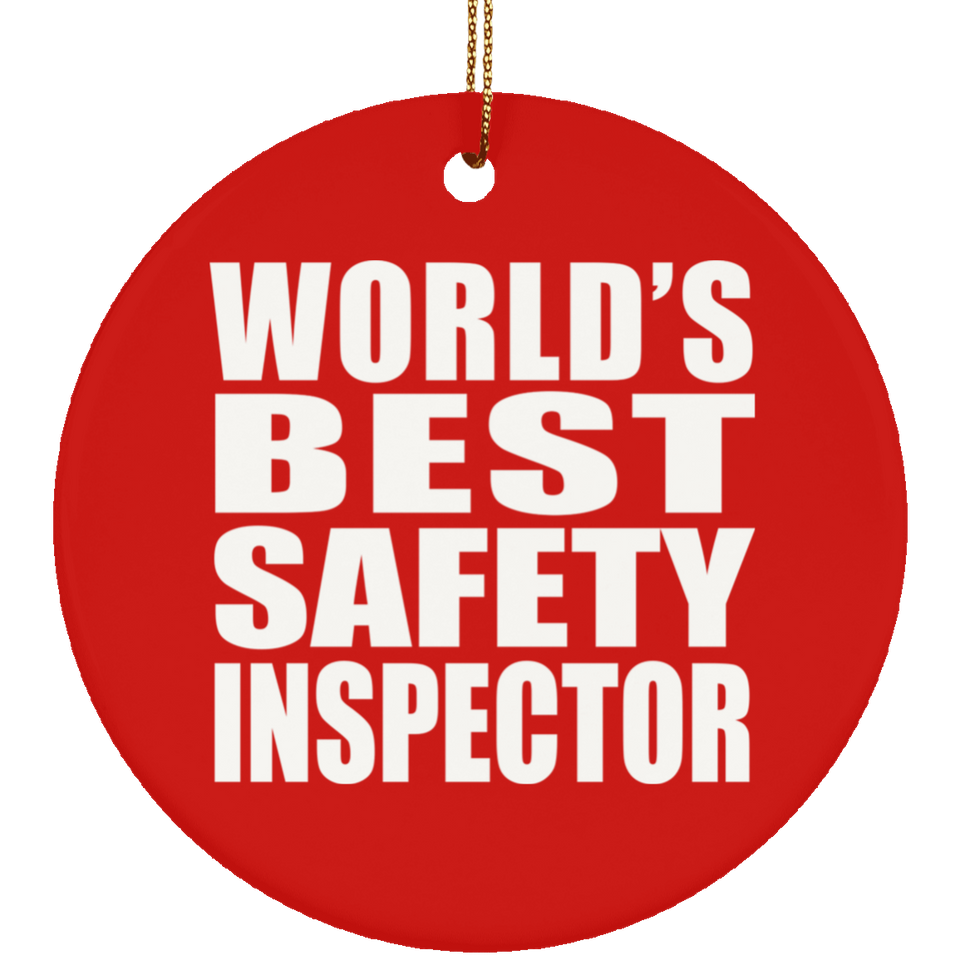 World's Best Safety Inspector - Circle Ornament