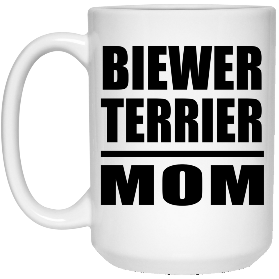 Biewer Terrier Mom - 15oz Coffee Mug