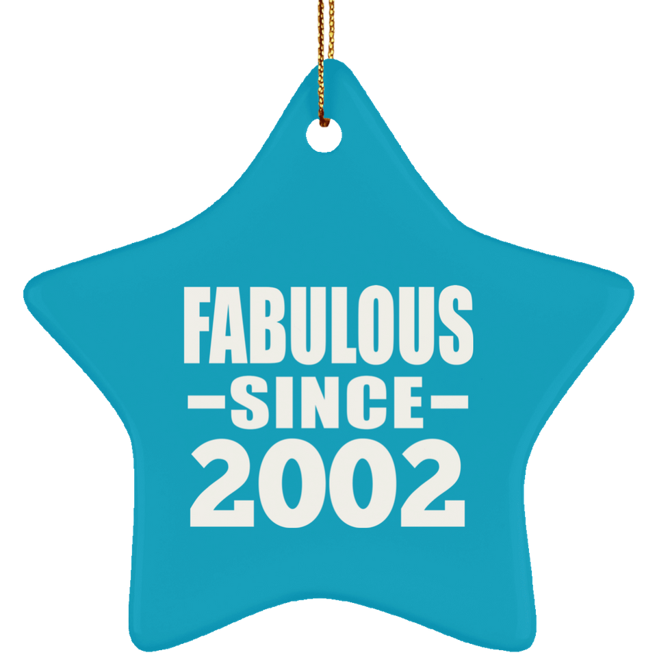22nd Birthday Fabulous Since 2002 - Star Ornament