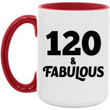 120th Birthday 120 & Fabulous - 15oz Accent Mug Red