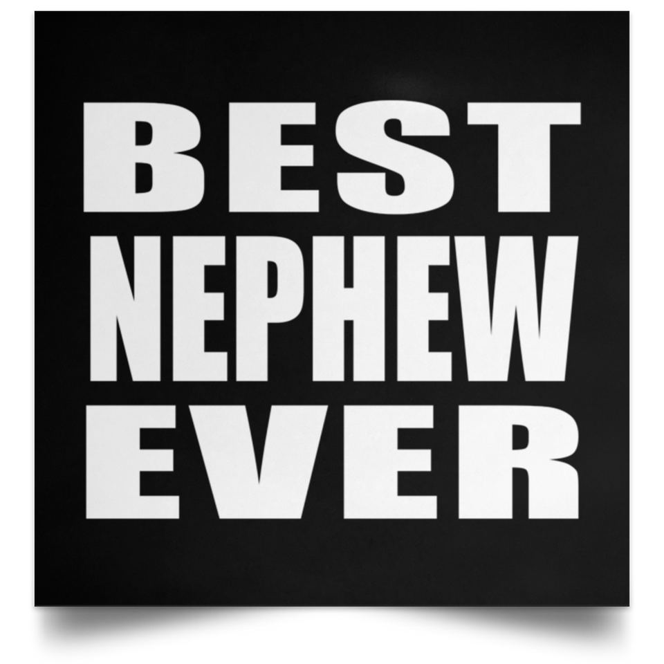 Best Nephew Ever - Poster Square