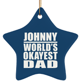 Johnny World's Okayest Dad - Star Ornament
