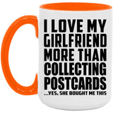 I Love My Girlfriend More Than Collecting Postcards - 15oz Accent Mug Orange