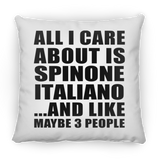 All I Care About Is Spinone Italiano - Throw Pillow