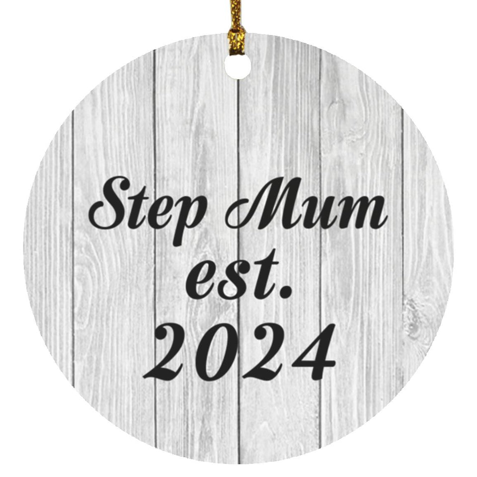Step Mum Established Est. 2024 - Circle Ornament F