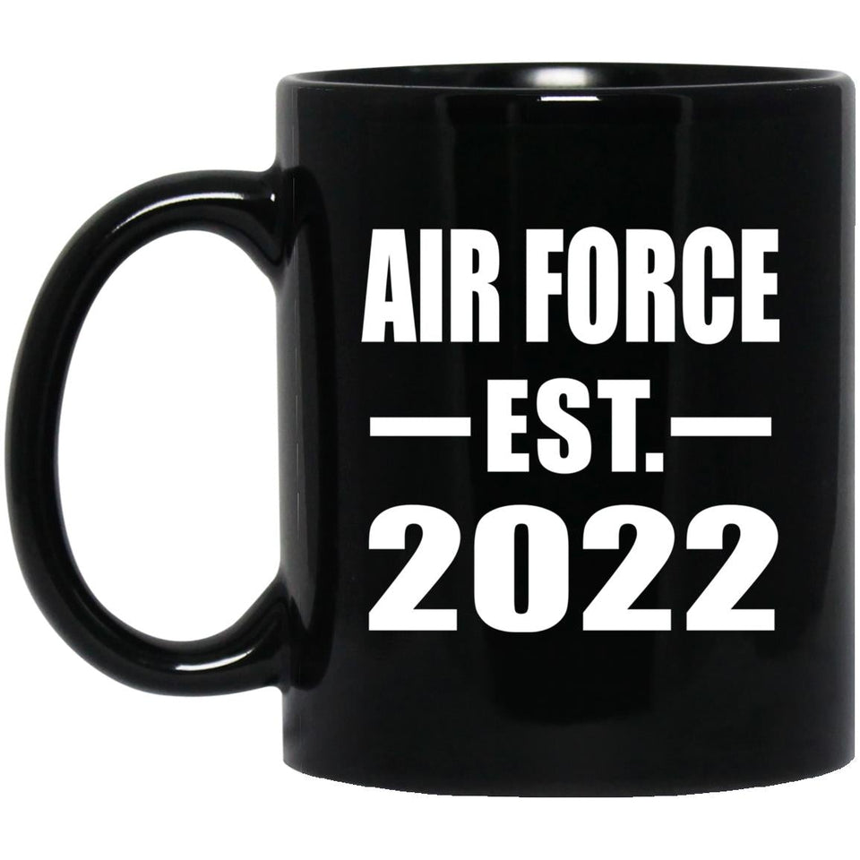Air Force Established EST. 2022 - 11oz Coffee Mug Black