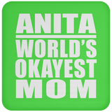 Anita World's Okayest Mom - Drink Coaster