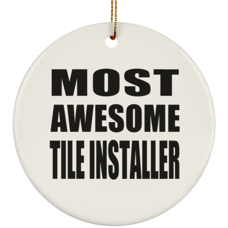 Most Awesome Tile Installer - Circle Ornament
