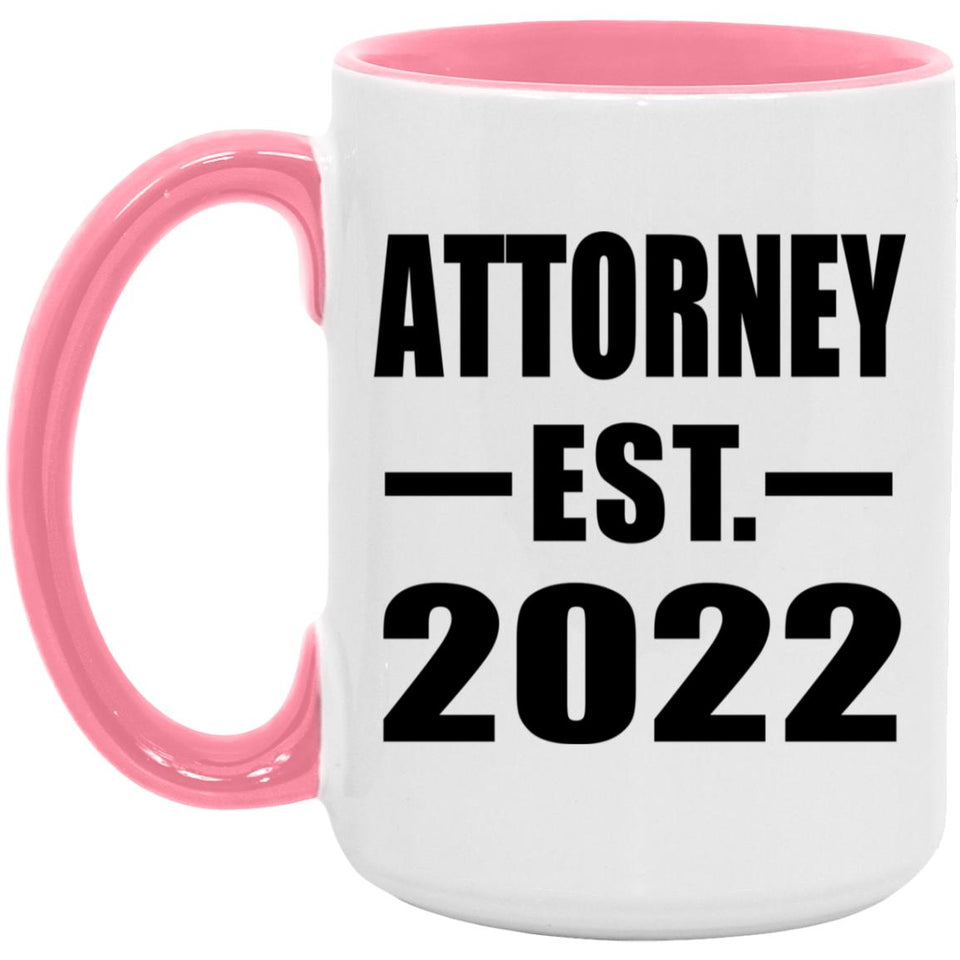 Attorney Established EST. 2022 - 15oz Accent Mug Pink