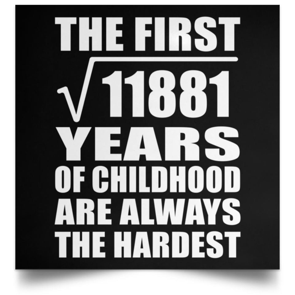 109th Birthday Square Root of 11881 Years of Childhood - Poster Square