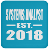 Systems Analyst Established EST. 2018 - Drink Coaster