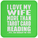 I Love My Wife More Than Tarot Card Reading - Drink Coaster