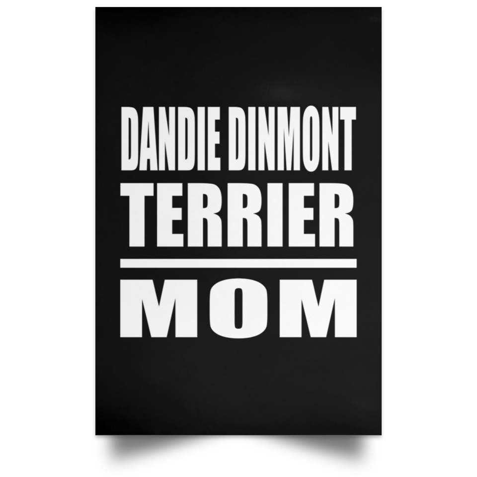 Dandie Dinmont Terrier Mom - Poster Portrait