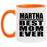 Martha Best Mom Ever - 11oz Accent Mug Orange