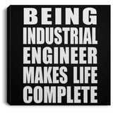 Being Industrial Engineer Makes Life Complete - Canvas Square