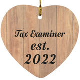 Tax Examiner Established Est. 2022 - Heart Ornament C