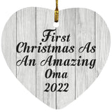 First Christmas As An Amazing Oma 2022 - Heart Ornament F