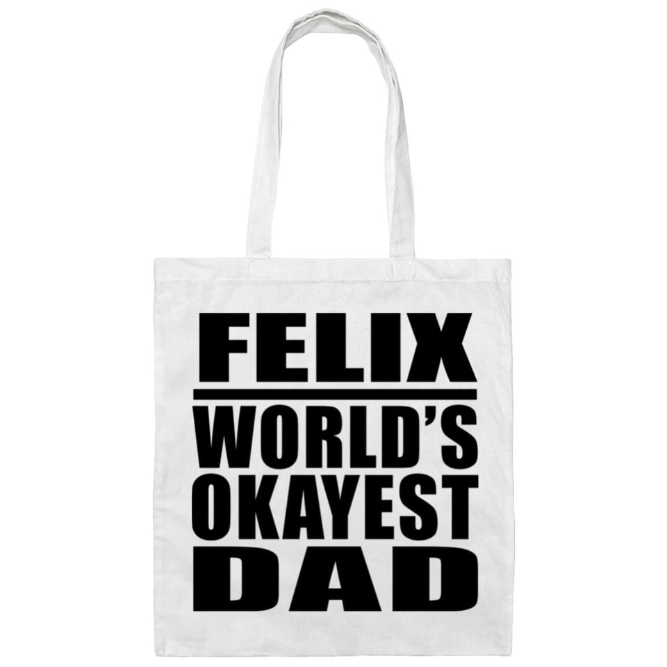 Felix World's Okayest Dad - Tote Bag White