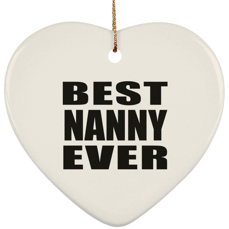 Best Nanny Ever - Heart Ornament