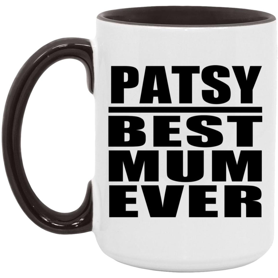 Patsy Best Mum Ever - 15oz Accent Mug Black