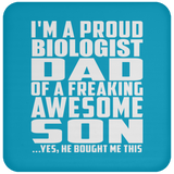Proud Biologist Dad Of Awesome Son - Drink Coaster